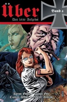 Gabriel Andrad, Danie Gete, Daniel Gete, Kiero Gillen, Kieron Gillen, Caanan White... - Über - Das letzte Aufgebot. Bd.4
