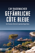 Cay Rademacher - Gefährliche Côte Bleue
