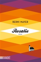Berni Mayer - Rosalie