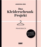 Anuschka Rees - Das Kleiderschrank-Projekt. Praxisbuch