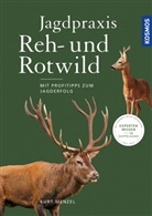 Kurt Menzel - Jagdpraxis Reh- und Rotwild