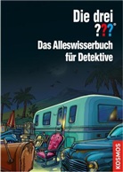 Christoph Dittert, Kar Erlhoff, Kari Erlhoff, Andre Köhrsen, Andrea Köhrsen - Die drei ??? - Das Alleswisserbuch für Detektive