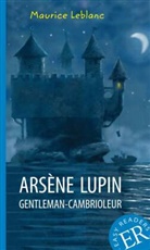 Maurice Leblanc - Arsène Lupin gentleman-cambrioleur