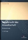 Wieland Horn, Martin W. Huff, Henning Löwe, Marti W Huff - Berufsrecht der Anwaltschaft (BRAO)