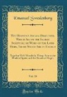 Emanuel Swedenborg - The Heavenly Arcana Disclosed, Which Are in the Sacred Scripture or Word of the Lord Here, Those Which Are in Exodus, Vol. 18