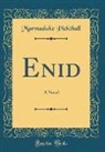 Marmaduke Pickthall - Enid