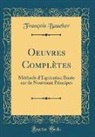 Francois Baucher, François Baucher - Oeuvres Complètes