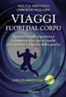 Melita Denning, Osborne Phillips - Viaggi fuori dal corpo