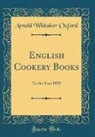 Arnold Whitaker Oxford - English Cookery Books