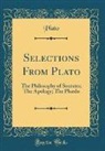 Plato, Plato Plato - Selections From Plato