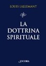 Louis Lallemant - La dottrina spirituale