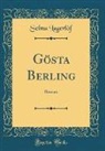 Selma Lagerlof, Selma Lagerlöf - Gösta Berling