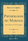 Honoré de Balzac, Honore de Balzac - Physiologie du Mariage, Vol. 2