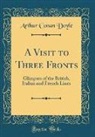 Arthur Conan Doyle - A Visit to Three Fronts