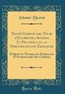 Etienne Ducret, Étienne Ducret - Traité Complet des Tours d'Escamotage Anciens Et Nouveaux, ou la Prestidigitation Expliquée