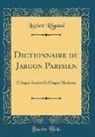Lucien Rigaud - Dictionnaire du Jargon Parisien
