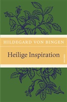 Hildegard Von Bingen, Hildegard von Bingen, Hildegard von Bingen - Heilige Inspiration