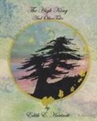 Edith E. Hartnett - The High King and Other Tales