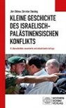 Jör Böhme, Jörn Böhme, Christian Sterzing - Kleine Geschichte des israelisch-palästinensischen Konflikts