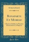 Ernest Picard - Bonaparte Et Moreau