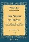 William Law - The Spirit of Prayer, Vol. 1