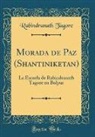 Rabindranath Tagore - Morada de Paz (Shantiniketan)