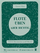 Trevor Wye - Flöte üben - aber richtig. H.4