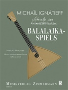Michael Ignatieff, Michaíl Ignatíeff - Schule des künstlerischen Balalaika-Spiels