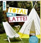 Claudia Guther - Total (Holz-) Latte!