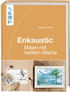 Klaus-P Lührs, Klaus-P. Lührs - Enkaustic