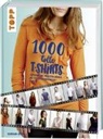 Sebastian Hoofs - 1000 tolle T-Shirts nähen