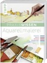 Bernd Klimmer - Praxiswissen Aquarellmalerei