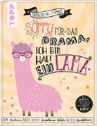 Petra Schmidt, Petra Schmidt - Sorry für das Drama. Ich bin halt ein Lama