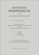 Jacob Grimm, Wilhelm Grimm, Akademie der Wissenschaften zu Göttingen, Akademie der Wissenschaften zu Göttingen, Berlin-Brandenburgische Akademie, Berlin-Brandenburgische Akademie... - Grimm, Dt. Wörterbuch Neubearbeitung