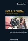 Christophe Mené - Face à la caméra ou la vérité de l'instant