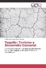 Katia Natalia Barrientos Paredes - Taquile: Turismo y Desarrollo Comunal