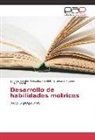 FERN, Euliser Fernández M., Yodali Jiménez A, Yodalis Jiménez A, Yodalis Jiménez A., Yuleidi Rosales González... - Desarrollo de habilidades motrices