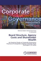 Mohamed Salee Ahamed Riyad Rooly, Mohamed Saleem Ahamed Riyad Rooly, S Buvanendra, S. Buvanendra - Board Structure, Agency Costs and Shareholder Wealth