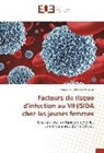Pierre Pascal Fouda Essama - Facteurs du risque d'infection au VIH/SIDA chez les jeunes femmes