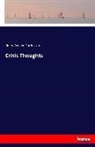 Henry Beebee Carrington - Crisis Thoughts