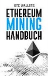 BTC Wallets - Das Ethereum Mining Handbuch