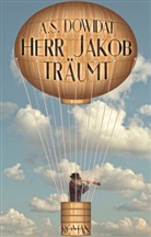A S Dowidat, A. S. Dowidat, A.S. Dowidat - Herr Jakob träumt