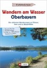 Michael Reimer, Wolfgan Taschner, Wolfgang Taschner - Wandern am Wasser Oberbayern