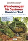 Gottfried Eder - Wanderungen für Senioren Bayerischer Wald
