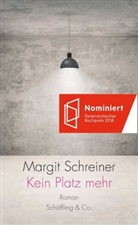 Margit Schreiner - Kein Platz mehr