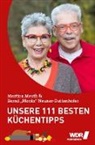 Martin Meuth, Martina Meuth, Bernd Neuner-Duttenhofer, Bernd "Moritz" Neuner-Duttenhofer - Unsere 111 besten Küchentipps