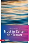 Id Lamp, Ida Lamp - Trost in Zeiten der Trauer