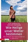 Kur Haberstich, Kurt Haberstich, Gerhard Hartmann - Wie Heilige unser Wetter bestimmen