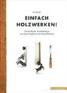 Vic Tesolin, Vic Tesolin - Einfach Holzwerken!