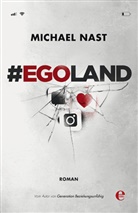 Michael Nast - #egoland
